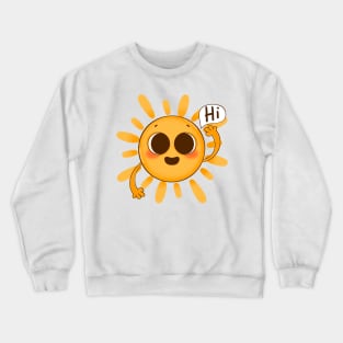 Sun salutation Sun says Hi Crewneck Sweatshirt